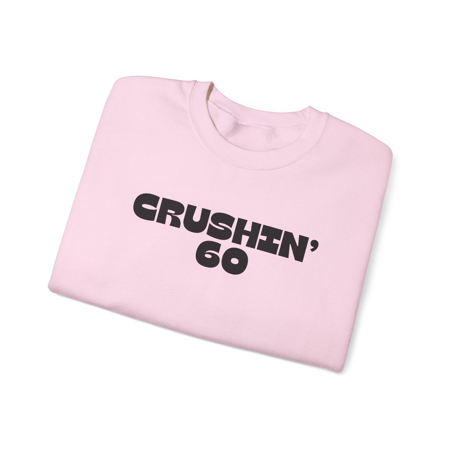 60th Birthday Sweatshirt, Crushin' 60 Sweatshirt, 60th birthday shirt, 60th Birthday gift for mom, Birthday gift for Grandma, 1965 birthday Shirt