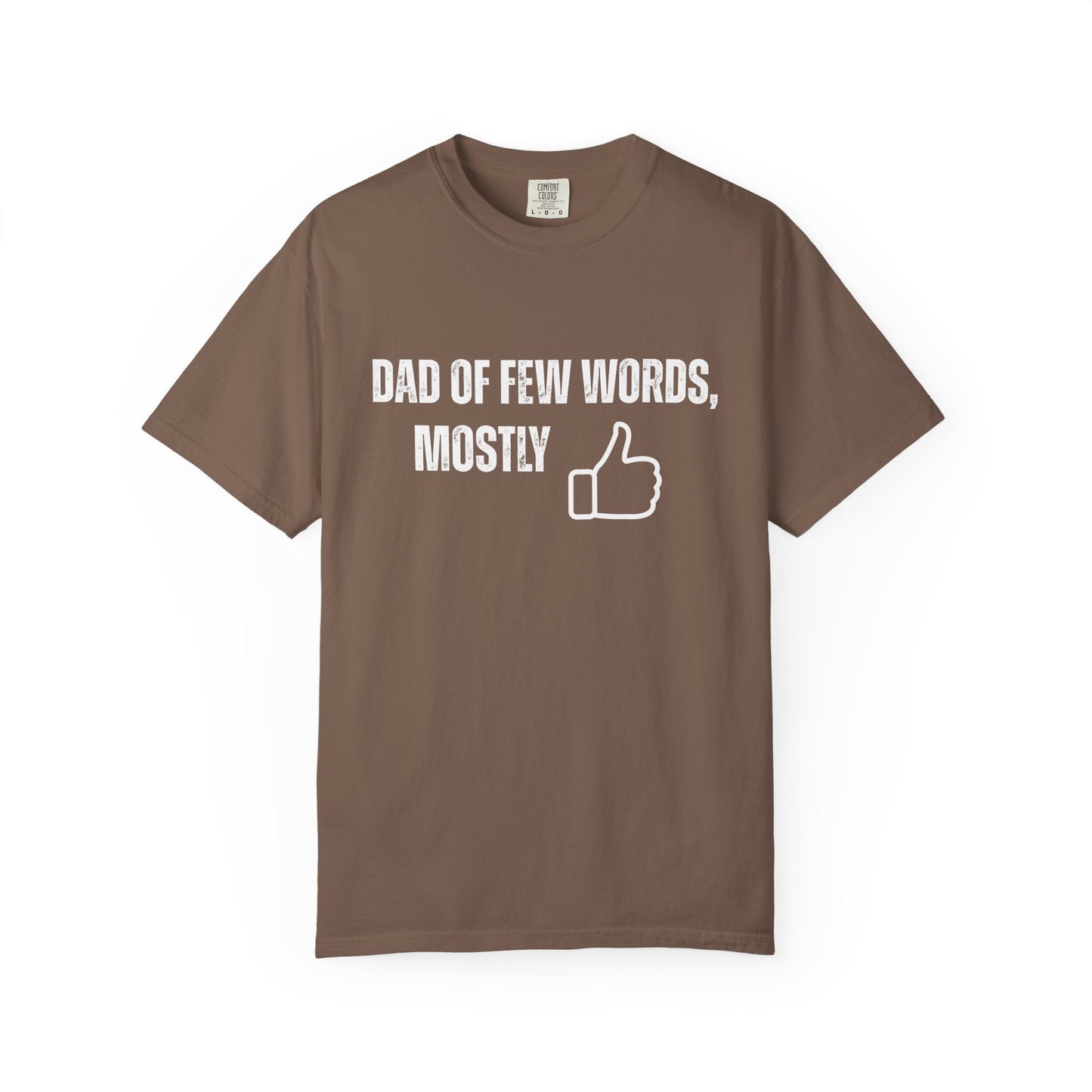 Dad of Few Words Unisex T-shirt - Funny Dad Shirt, Birthday Gift for Grandpa