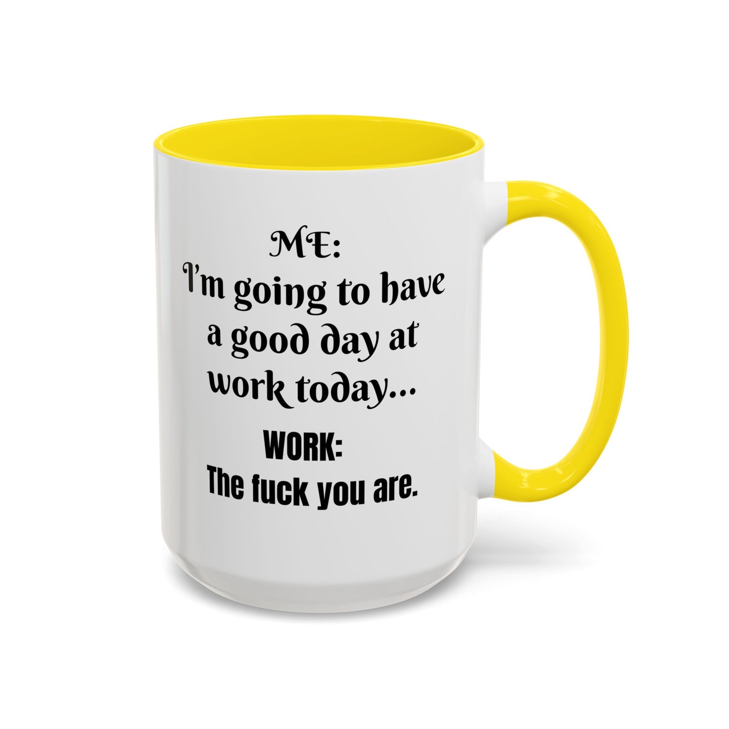 Multi-colored Mug - good day at work