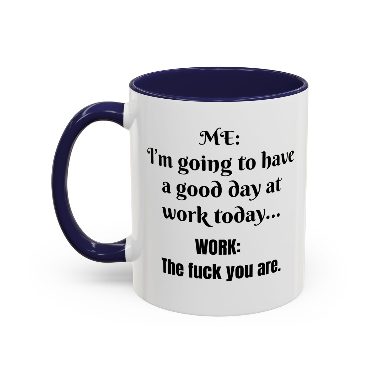 Multi-colored Mug - good day at work