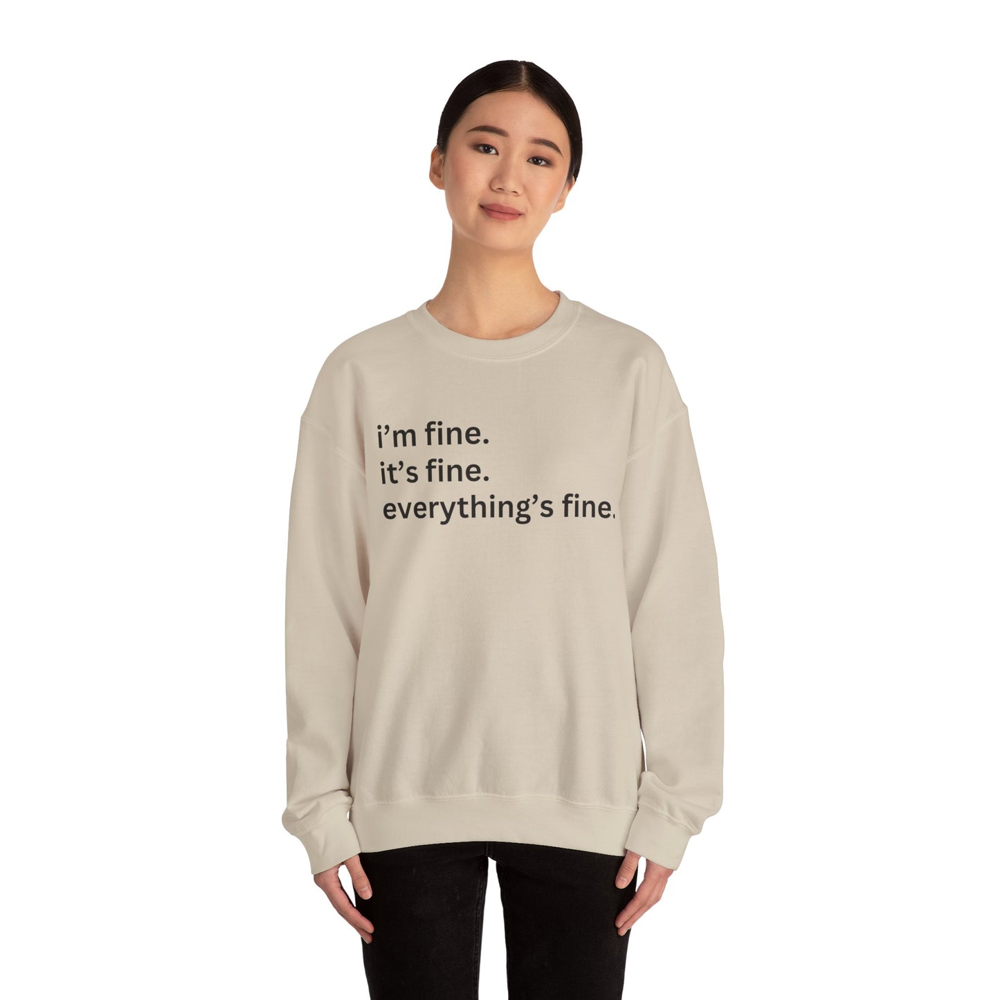I'm fine Sweatshirt, Funny Sweatshirt, Gift for Her, Gift for Mom, Attitude Sweatshirt