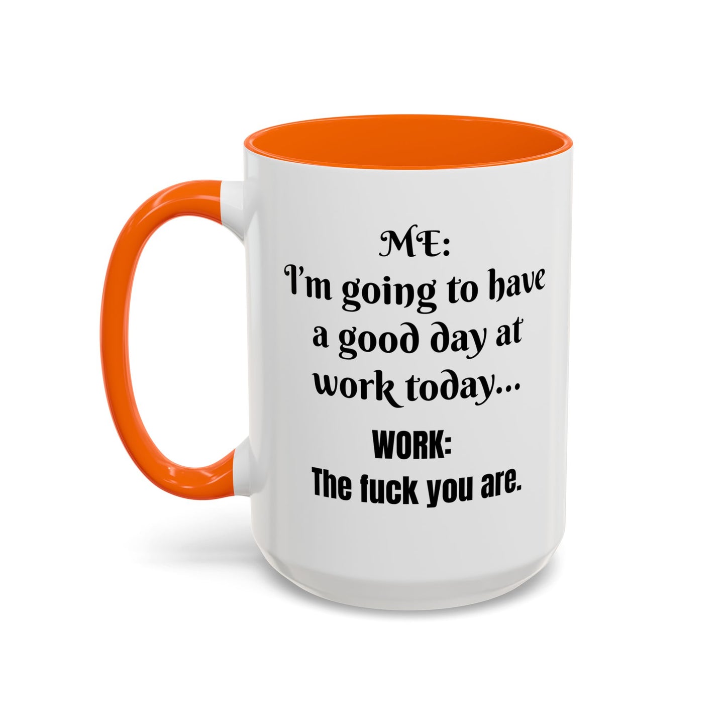 Multi-colored Mug - good day at work