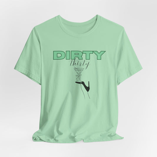 Dirty Thirty Martini 30th Birthday Shirt Girls Trip shirts for Birthday Milestone Celebration 1995 birthday