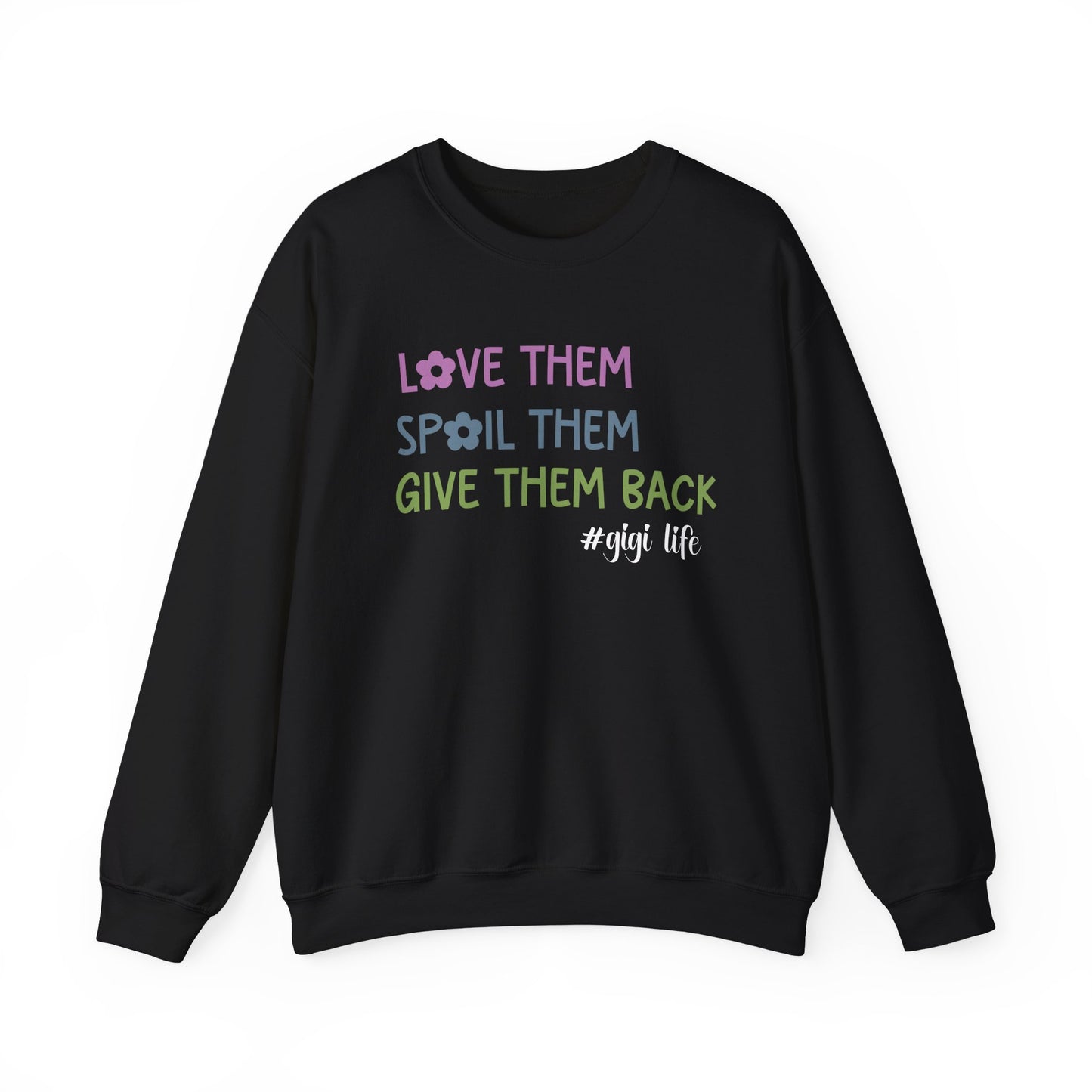 Gigi Life - Love Them Spoil Them Give Them Back