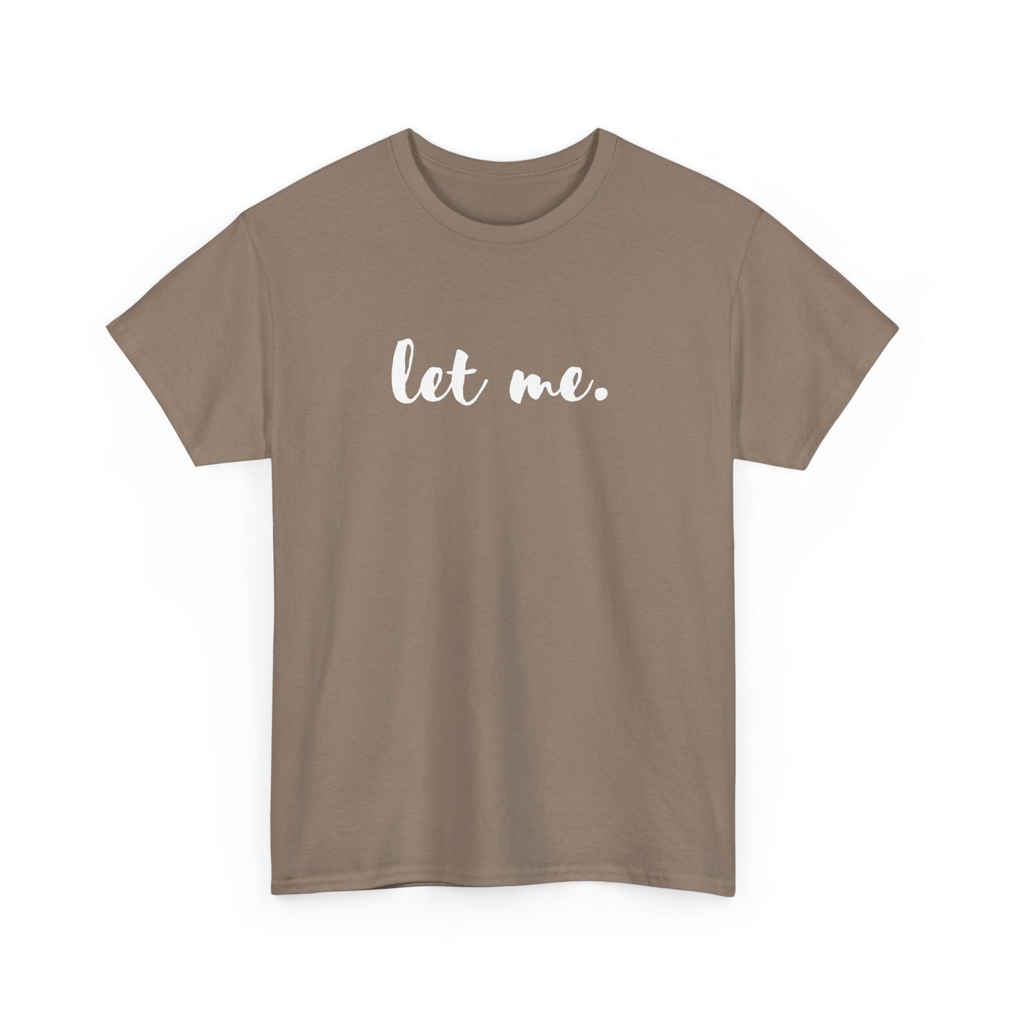 Let Me T-shirt, Inspirational Gift Mental Health Shirt Let Them Theory Positive Affirmation Boundary Setting Self Love Shirt