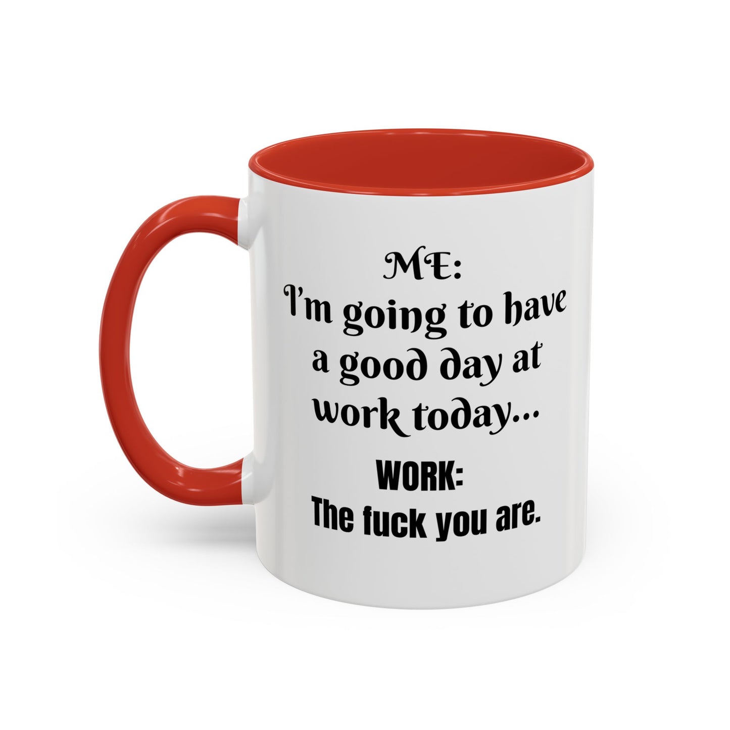 Multi-colored Mug - good day at work
