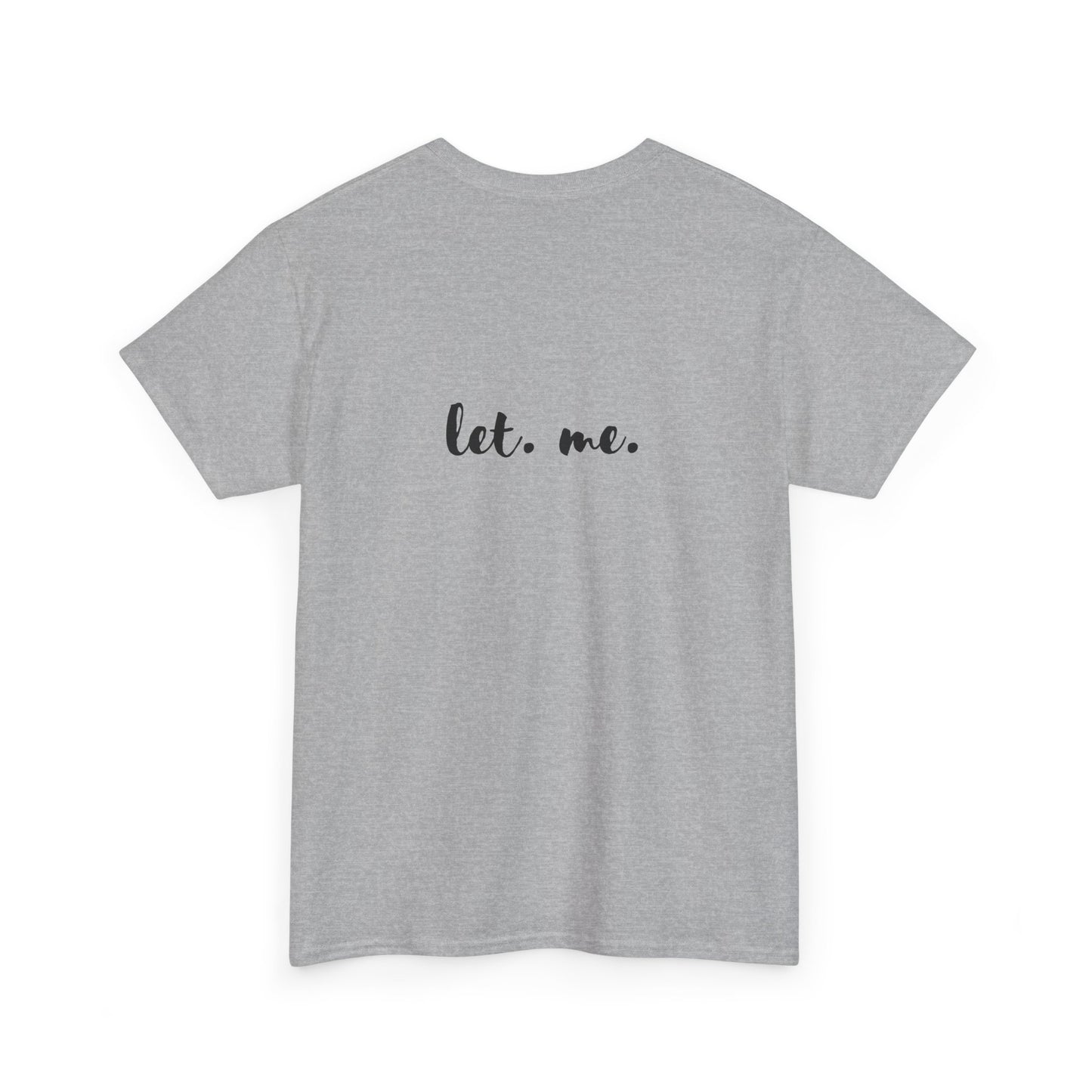 Let Them Let Me Shirt Inspirational Gift Mental Health Shirt Positive Affirmation Book Club Gift Life Changing Mindset Self Care Gift