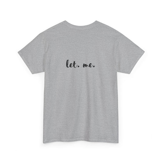 Let Them Let Me Shirt Inspirational Gift Mental Health Shirt Positive Affirmation Book Club Gift Life Changing Mindset Self Care Gift