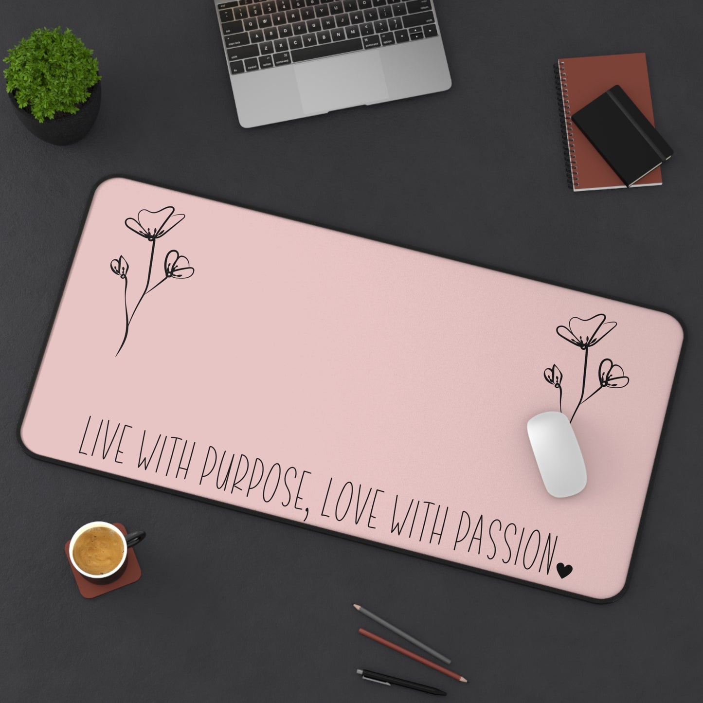 Pink Live with Purpose Love with Passion Desk Pad Human Resources, Home Office Decor Gift for Co-Worker Inspirational Office Accessory
