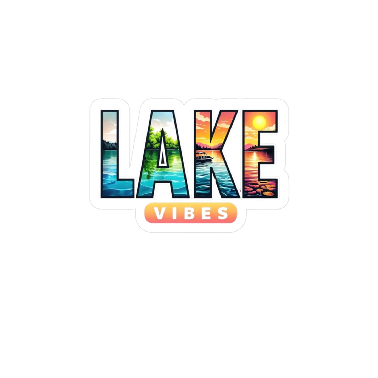 Lake Vibes Sticker | Laptop Sticker | Water Bottle Sticker | Cooler Sticker