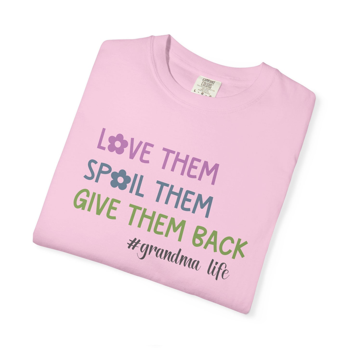 Grandma Life - Love Them Spoil Them Give Them Back Mimi Shirt