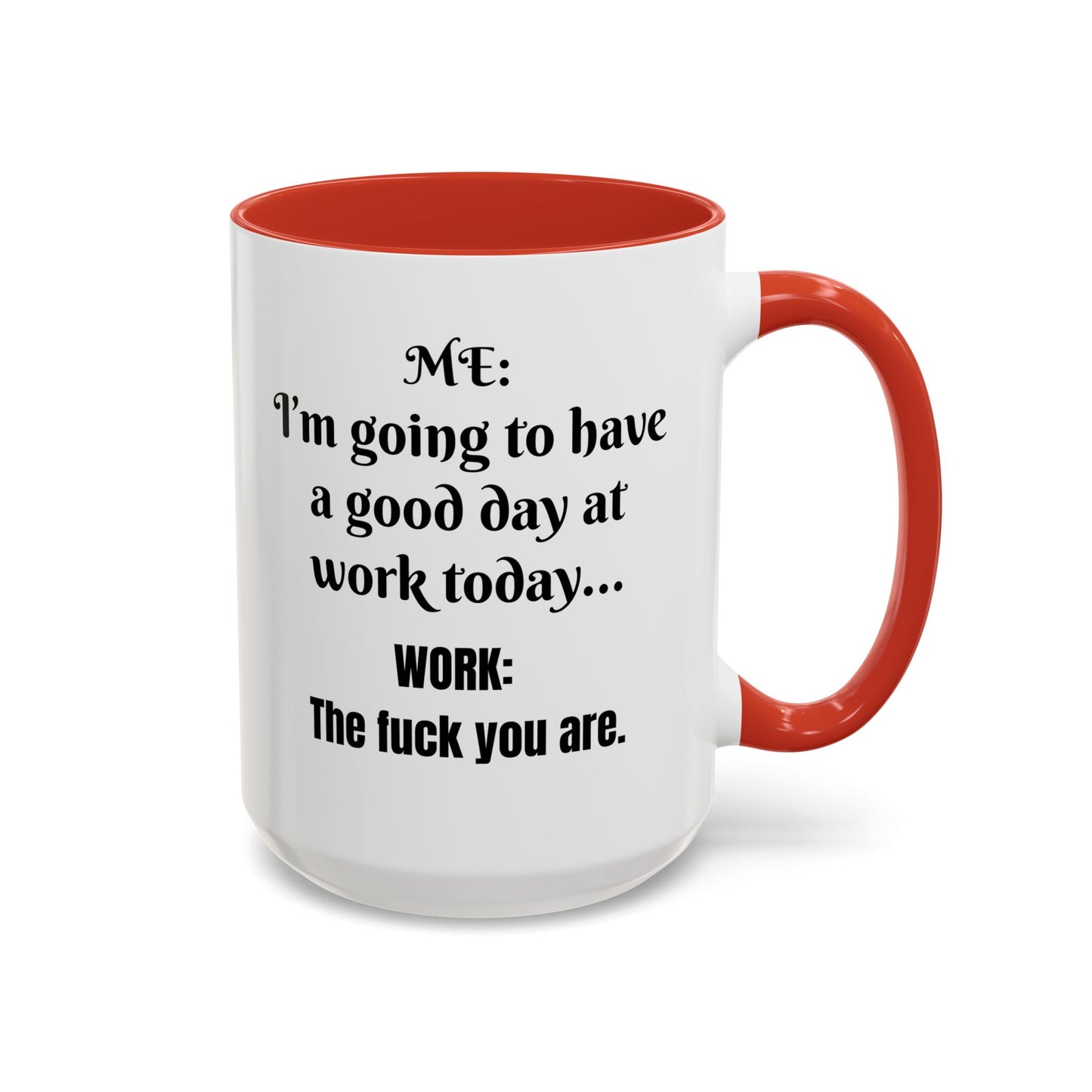 Multi-colored Mug - good day at work