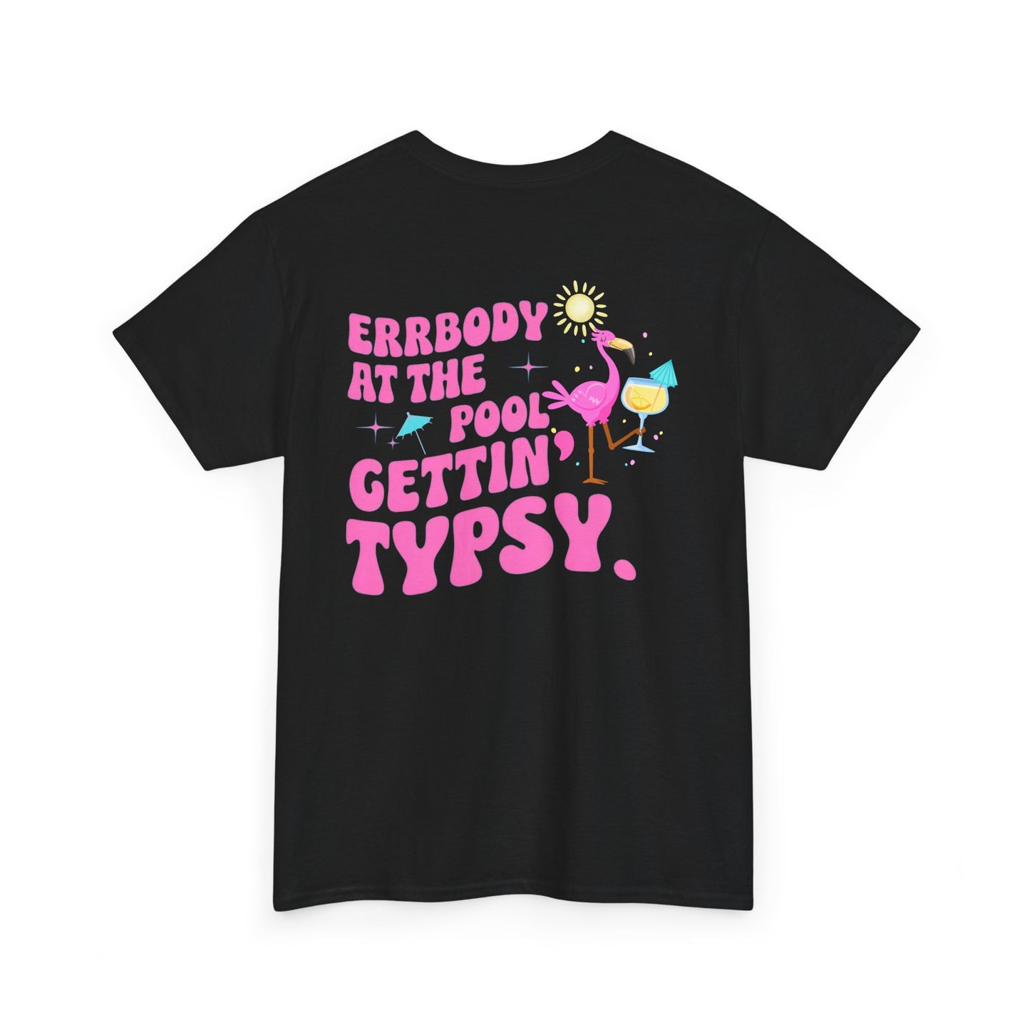 Flamingo Pool Shirt, Errbody at the Pool Gettin' Typsy Shirt, Pool Party Summer Tee, Flamingo Tee, Day Drinking Shirt, Bachelorette Shirts