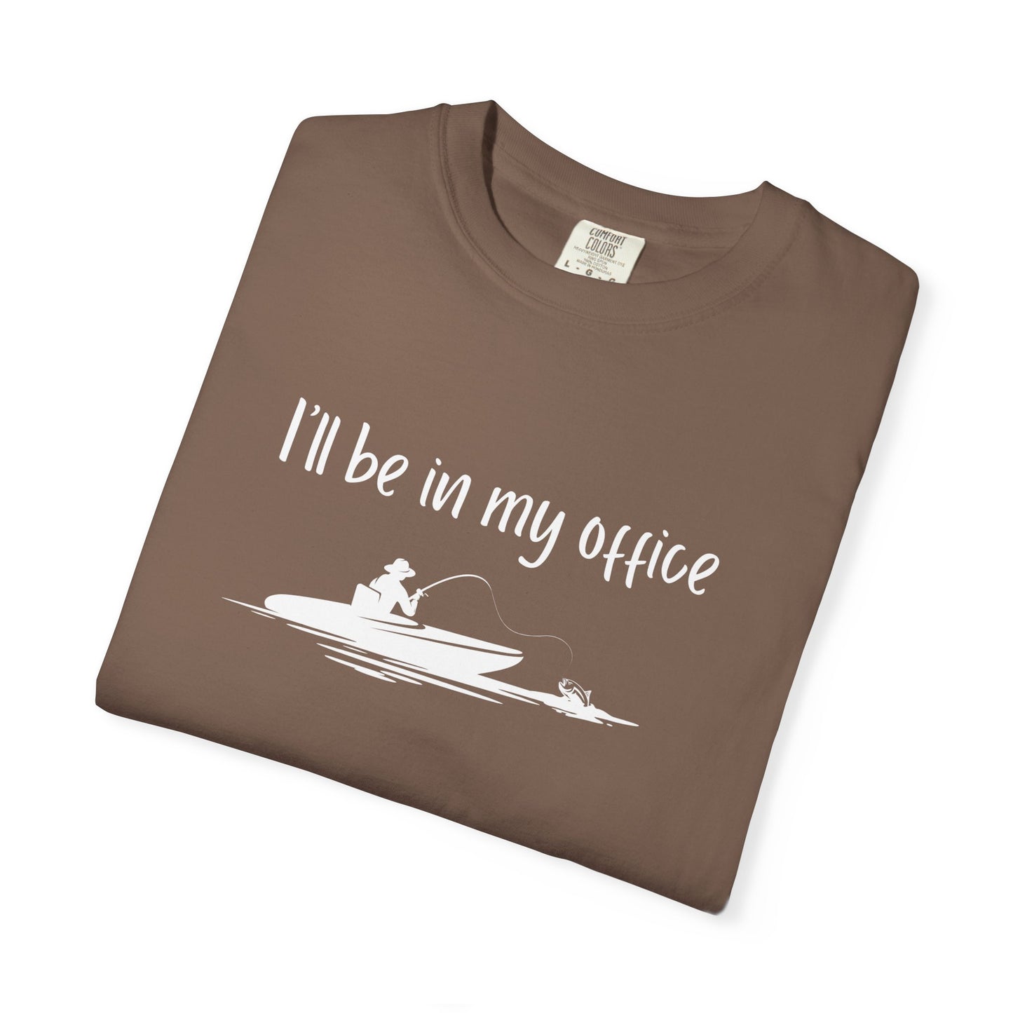 I'll Be In My Office Fishing Shirt, Gift for Him, Dad Birthday Gift, Fishing Retirement Shirt, Funny Retirement Gift for Co-Worker Father's Day Gift