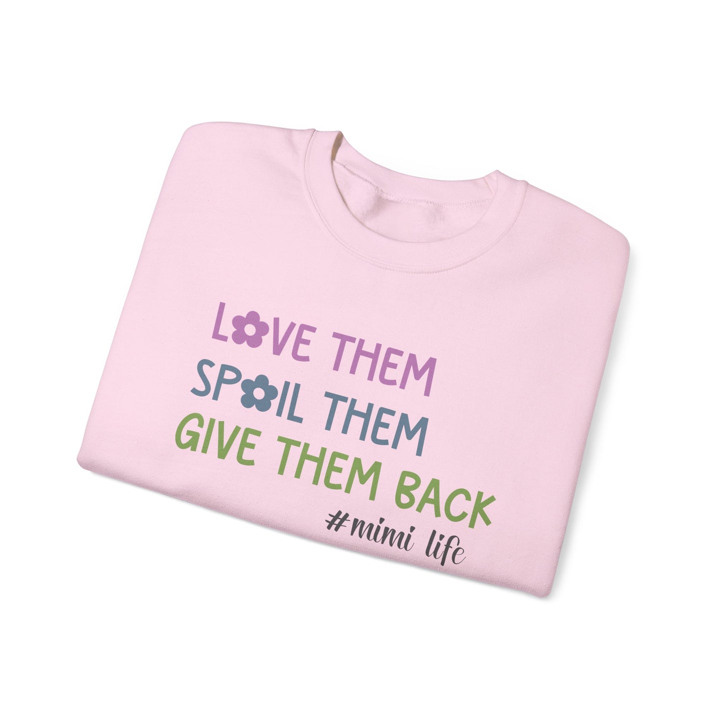 Love Them Spoil Them Give Them Back Mimi Sweatshirt, Custom Grandma Shirt, Funny Mimi Shirt, Gift for Mimi, Gift for Grandma
