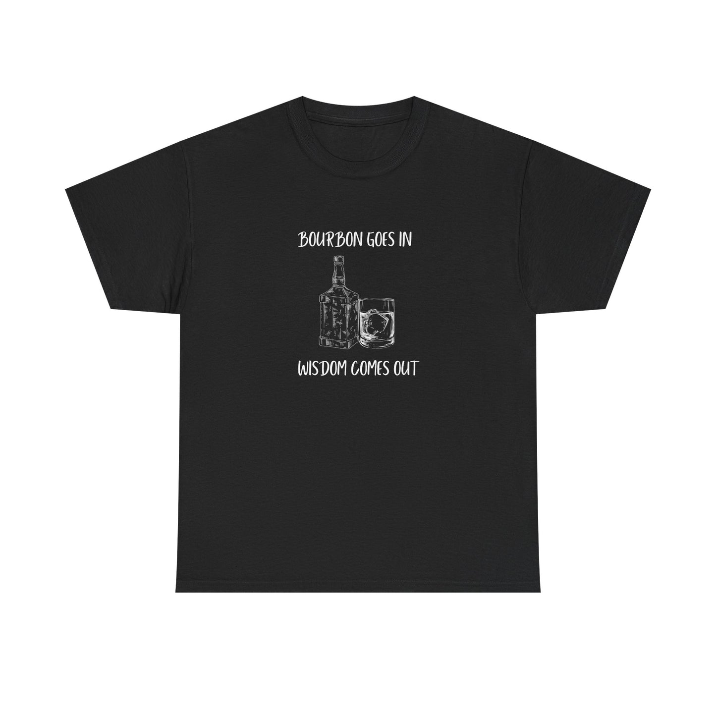 Bourbon Goes In Wisdom Comes Out Bourbon Shirt Bourbon Drinker Gift for Him Bourbon Lover Gift for Dad Birthday Gift Funny Bourbon Shirt