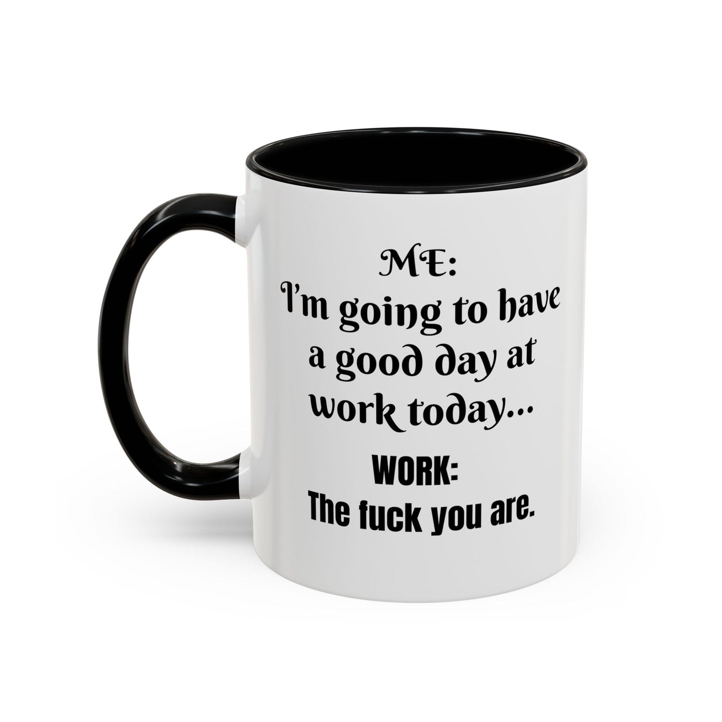 Multi-colored Mug - good day at work