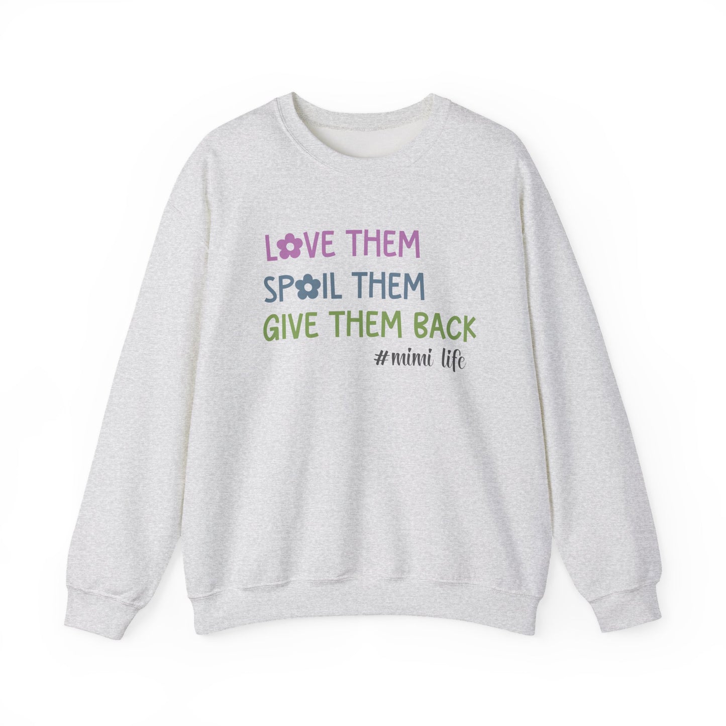 Love Them Spoil Them Give Them Back Mimi Sweatshirt, Custom Grandma Shirt, Funny Mimi Shirt, Gift for Mimi, Gift for Grandma