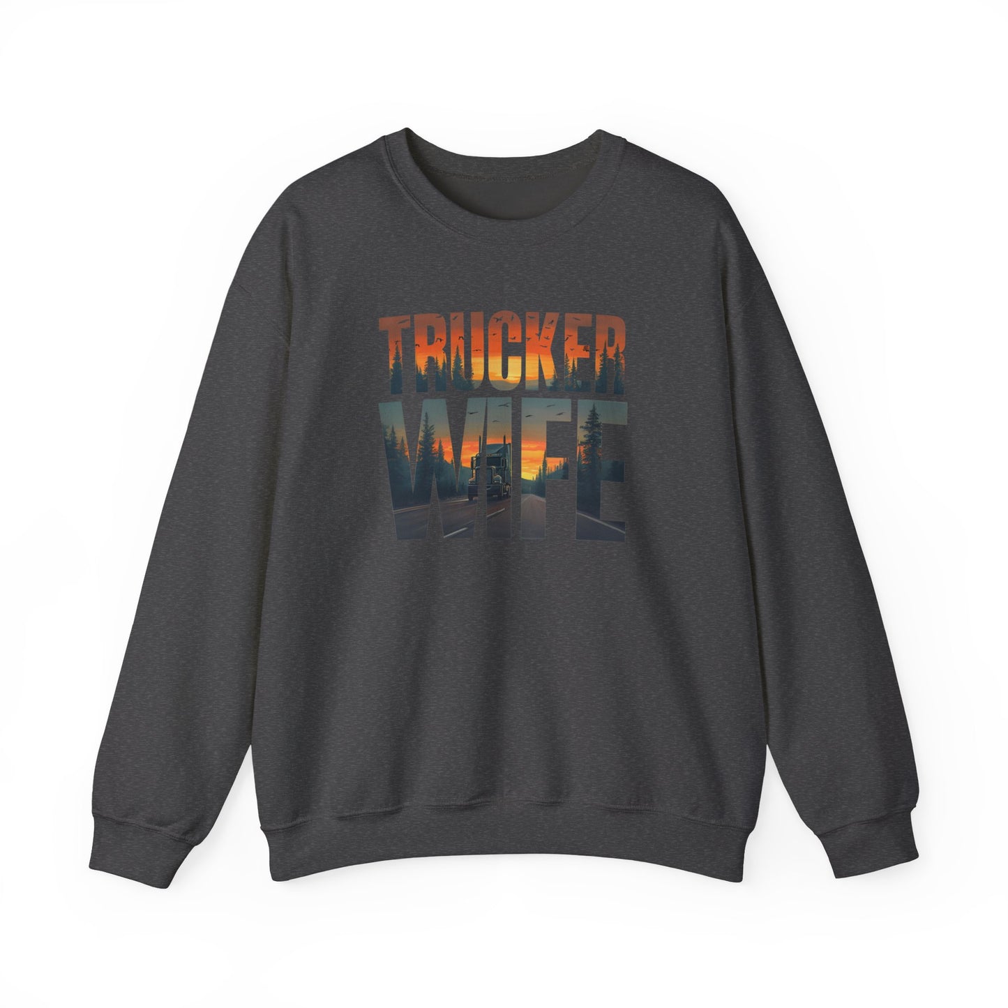 Trucker Wife Sweatshirt, Trucker's Wife Shirt, Truck Driver Wife Shirt, Trucker Life Shirt, Gift for Wife, Gift for Her