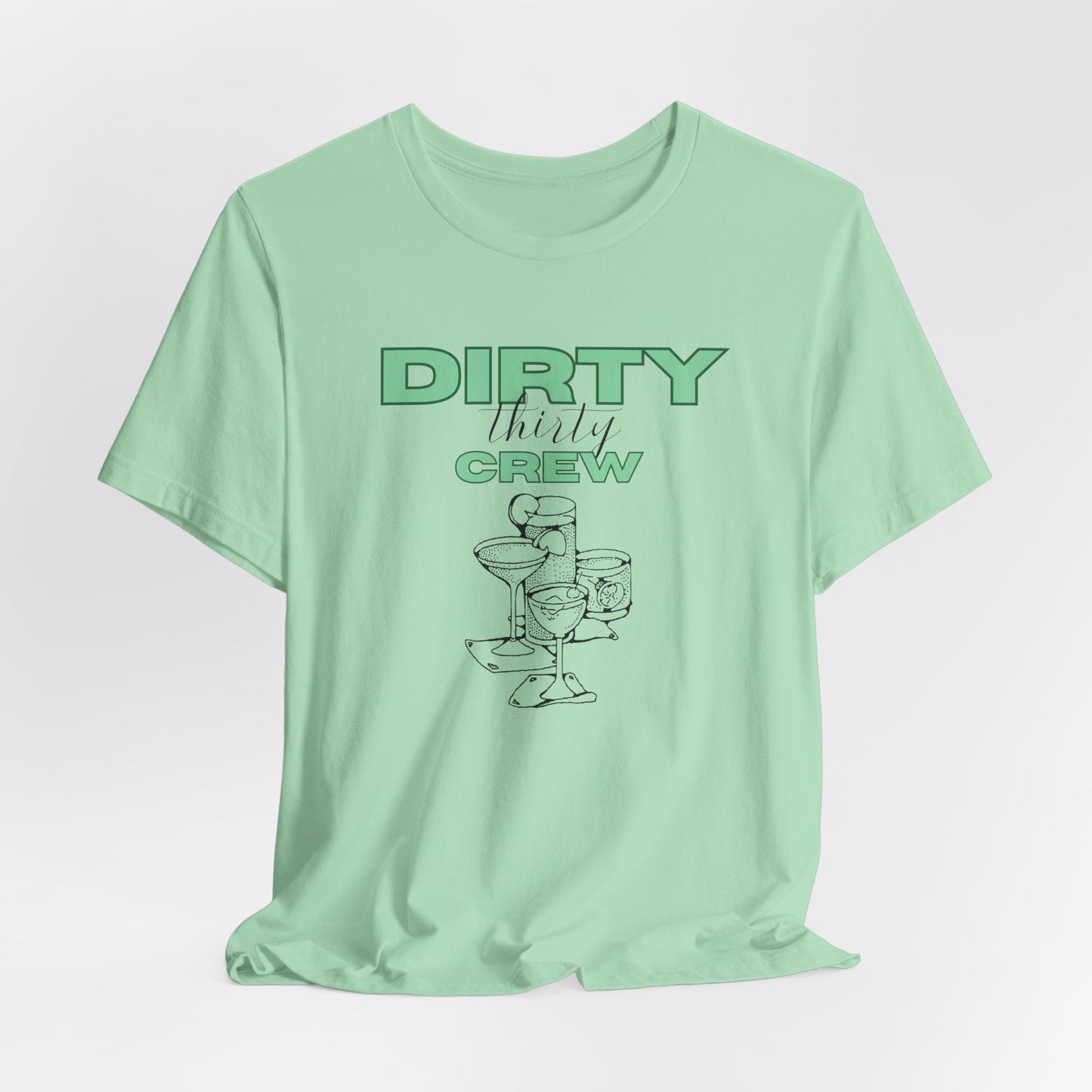Dirty Thirty Crew Shirt 30th birthday Tee Girls Trip Shirts Birthday Martini Gift for 30th birthday 1995 Milestone birthday girl