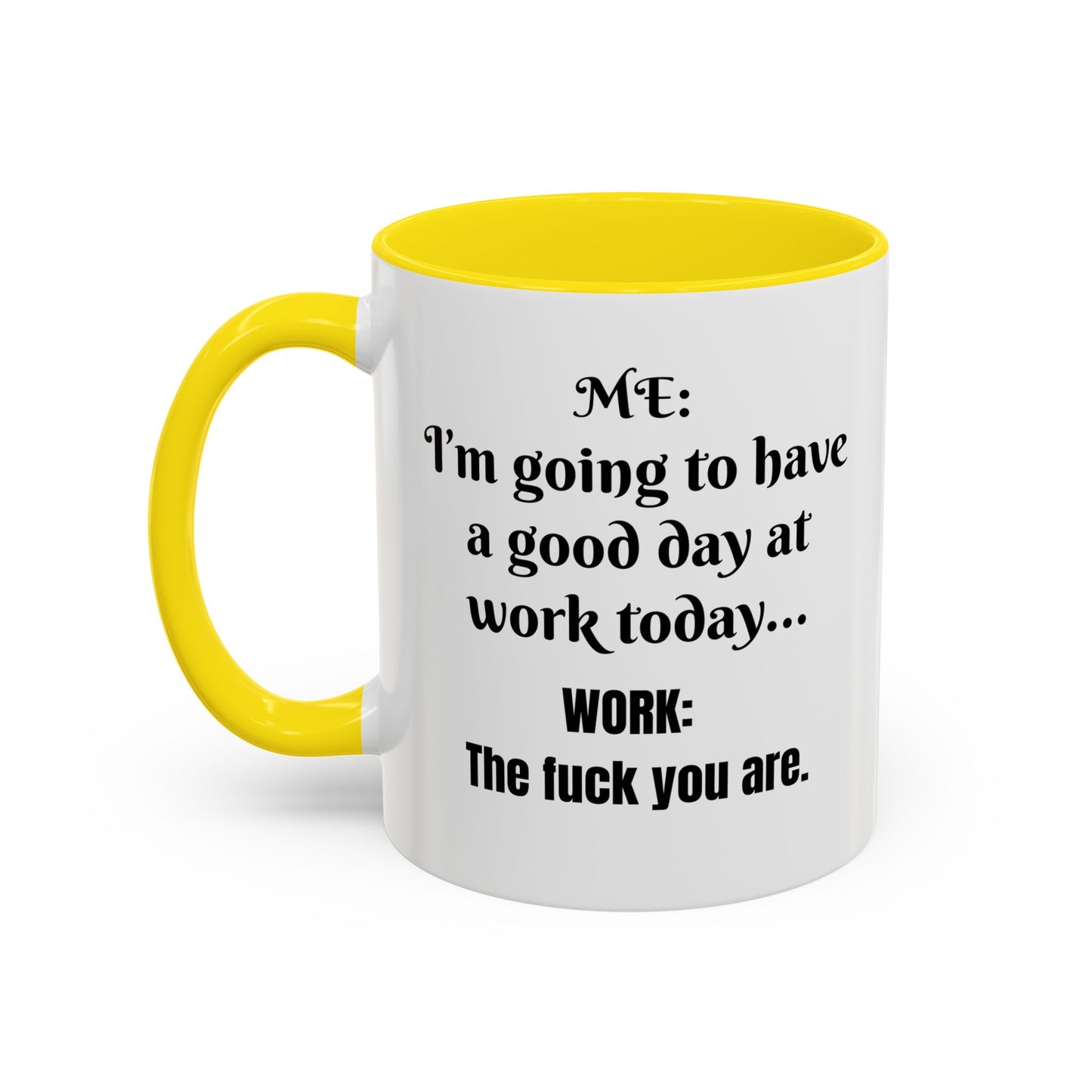 Multi-colored Mug - good day at work