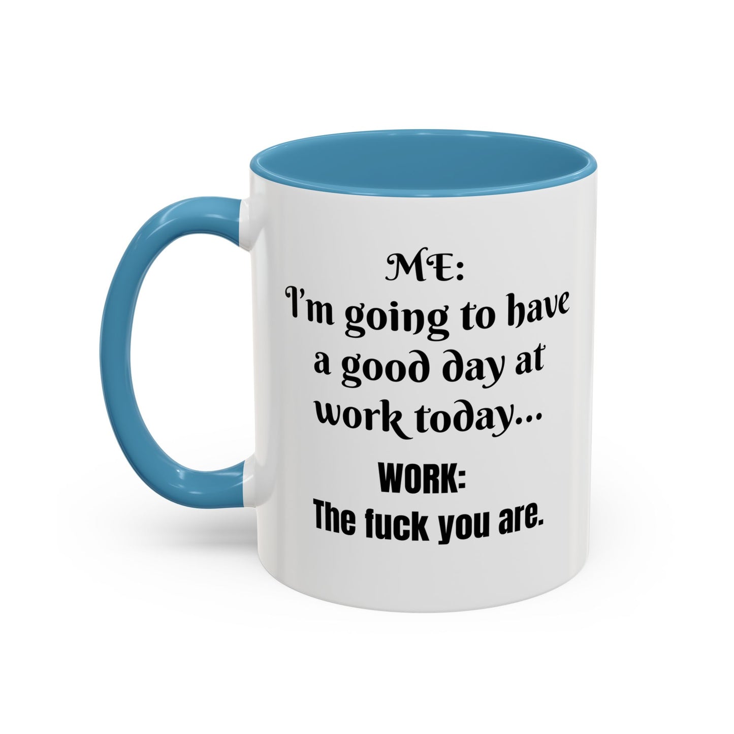 Multi-colored Mug - good day at work
