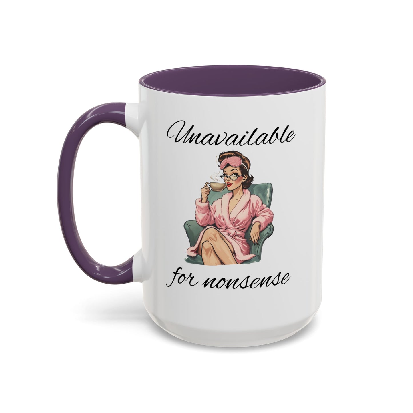 Unavailable for Nonsense Mug, Vintage We Do Not Care Mug, Funny Menopause Perimenopause Mug, Menopause Attitude Mug, Trending Humor Mug