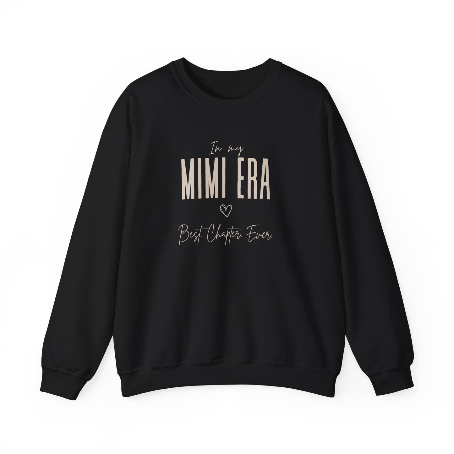 In My Mimi Era Sweatshirt | Unisex Heavy Blend™ Crewneck | Best Chapter Ever