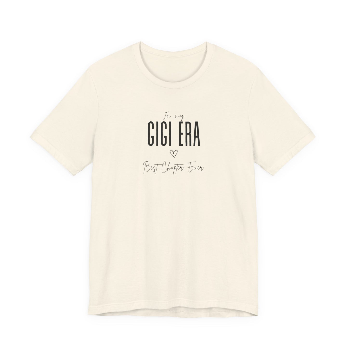 In My Gigi Era Best Chapter Ever Tshirt Cute Gigi Gift Gigi Birthday Gift Custom Gigi Shirt New Gigi Gift Mother's Day Gift for Her