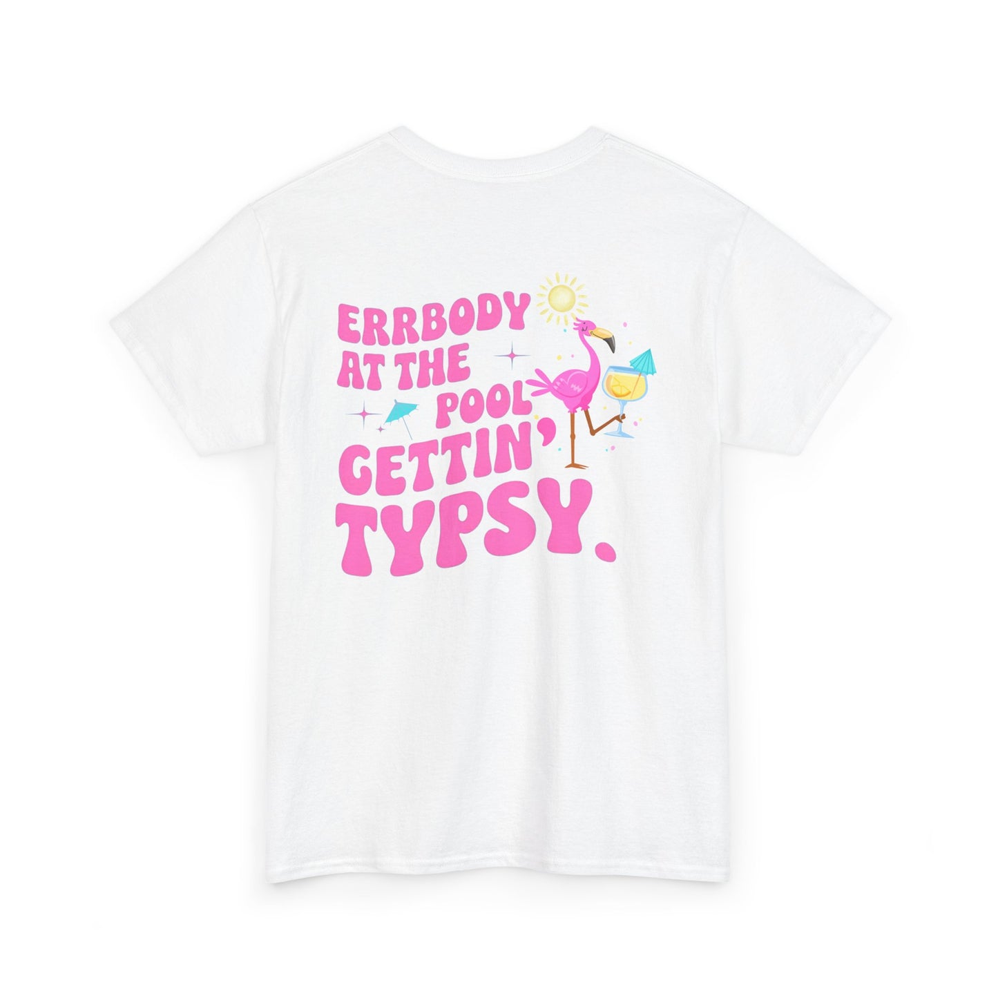 Flamingo Pool Shirt, Errbody at the Pool Gettin' Typsy Shirt, Pool Party Summer Tee, Flamingo Tee, Day Drinking Shirt, Bachelorette Shirts