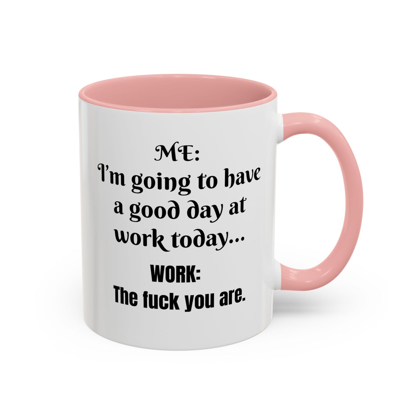 Multi-colored Mug - good day at work