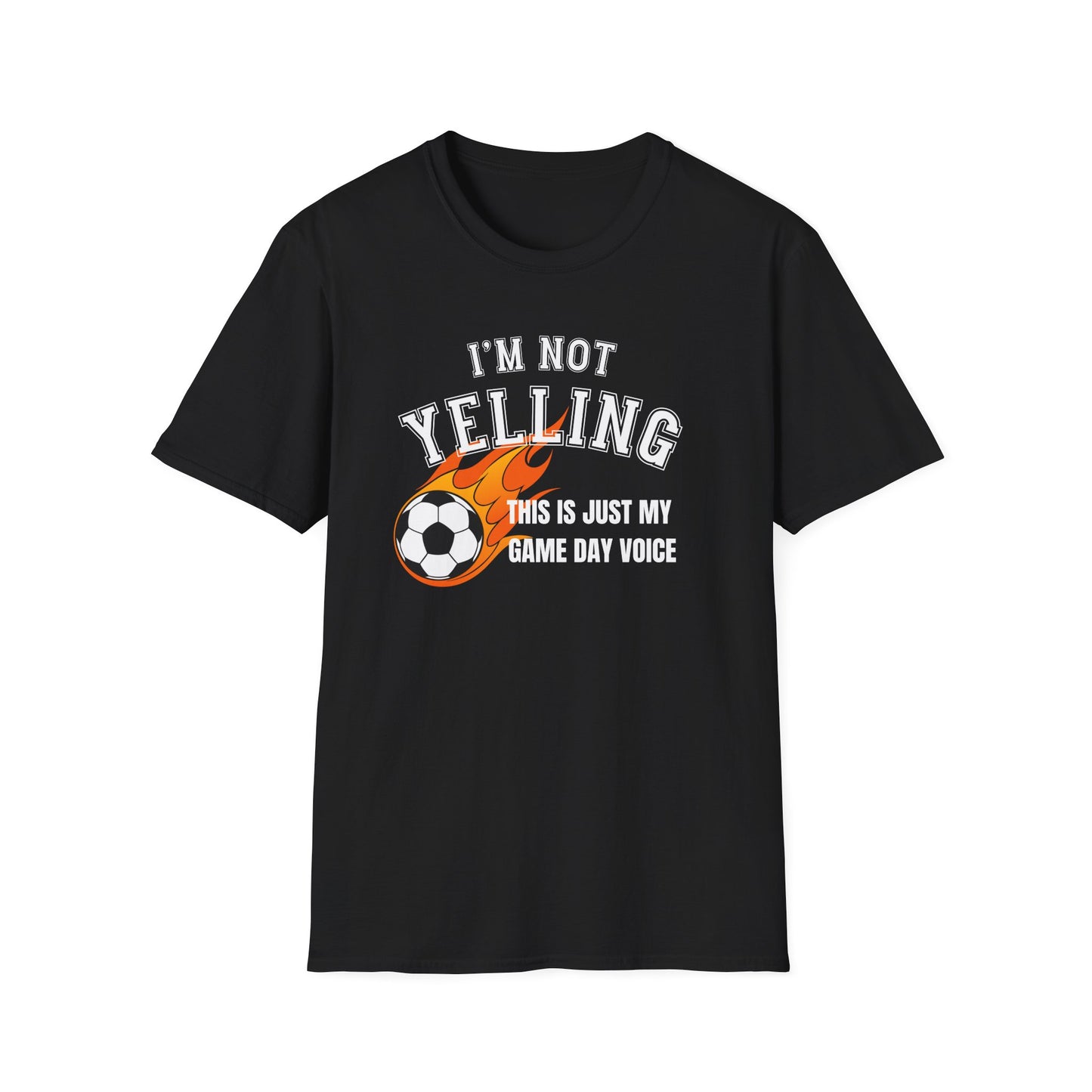 I'm Not Yelling Soccer 64000 tshirt