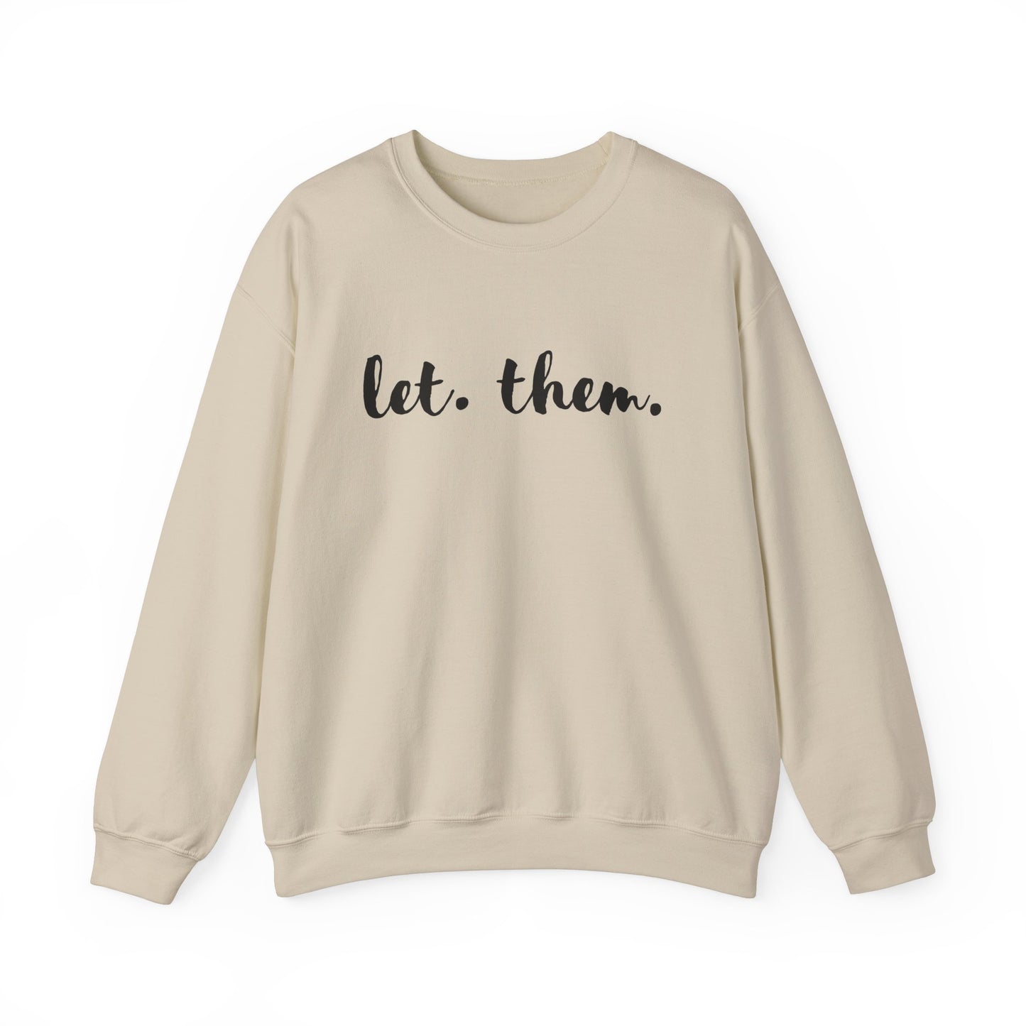 Let Them Sweatshirt Inspirational Gift Mental Health Shirt Positive Affirmation Boundary and Life Changing Mindset Self Love Shirt