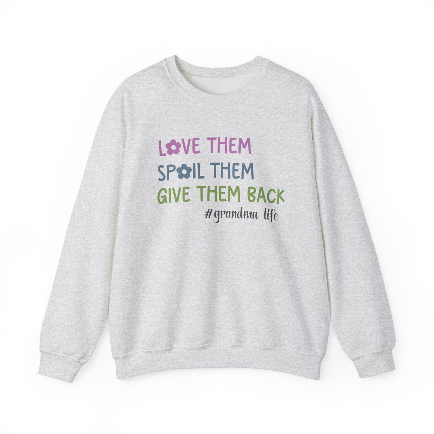 Grandma Life - Love Them Spoil Them Give Them Back