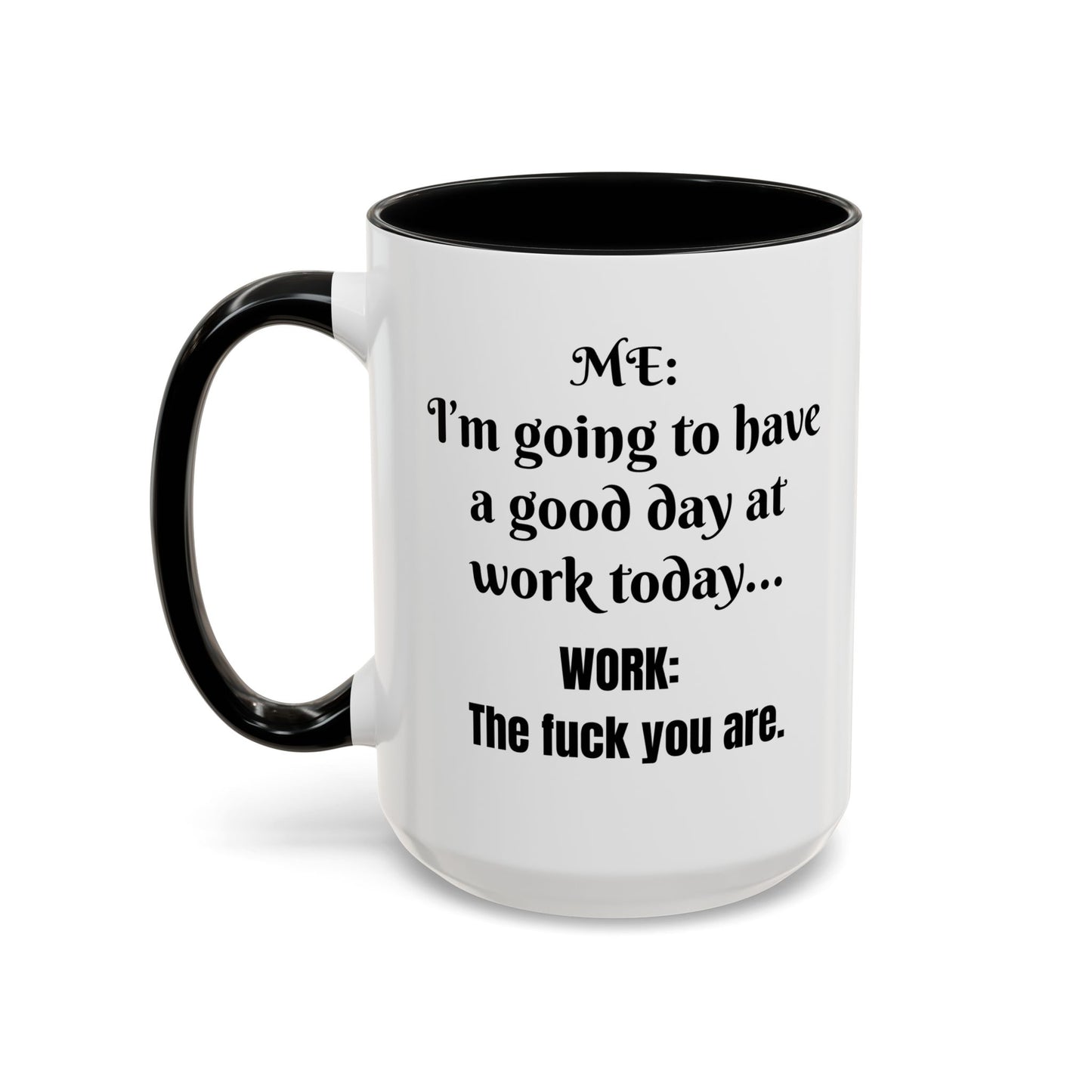 Multi-colored Mug - good day at work