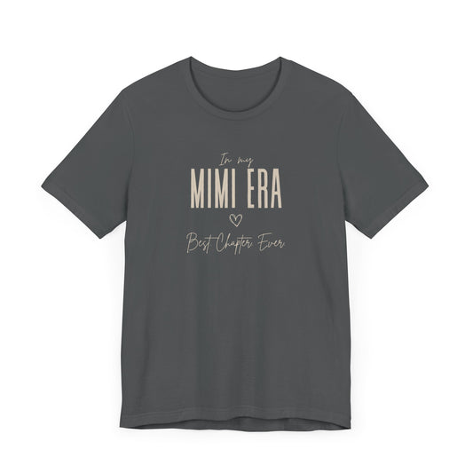 In My Mimi Era Best Chapter Ever Tshirt Cute Mimi Gift Mimi Birthday Gift Custom Mimi Shirt New Mimi Shirt Mother's Day Gift for Her