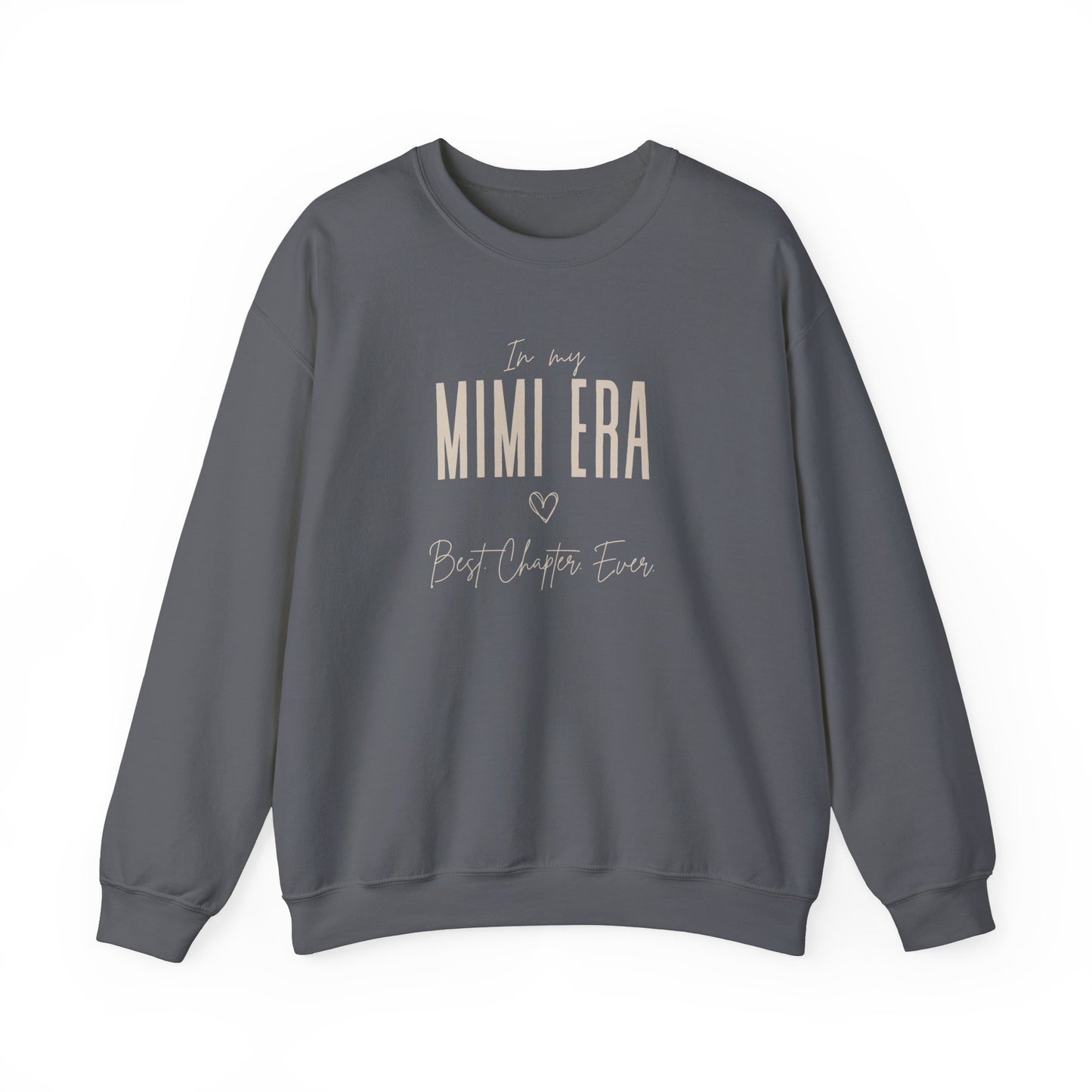 In My Mimi Era Sweatshirt | Unisex Heavy Blend™ Crewneck | Best Chapter Ever