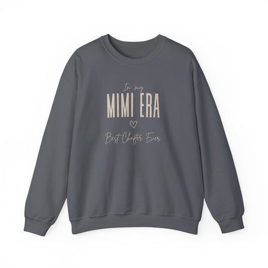 In My Mimi Era Sweatshirt | Unisex Heavy Blend™ Crewneck | Best Chapter Ever