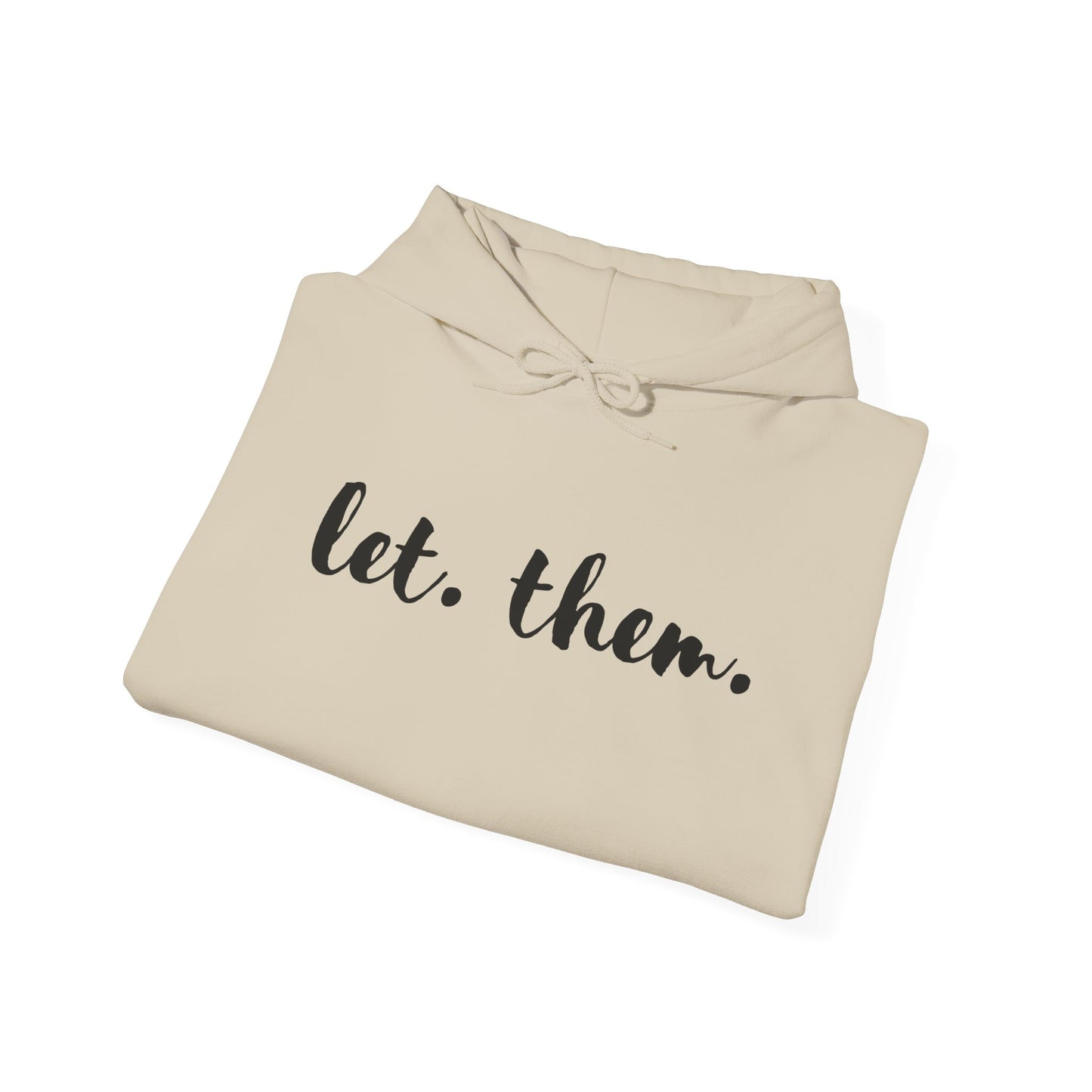 Let Them Sweatshirt, Inspirational Gift, Mental Health Shirt, Positive Affirmation Shirt, Let Them Shirt, Self Love Gift