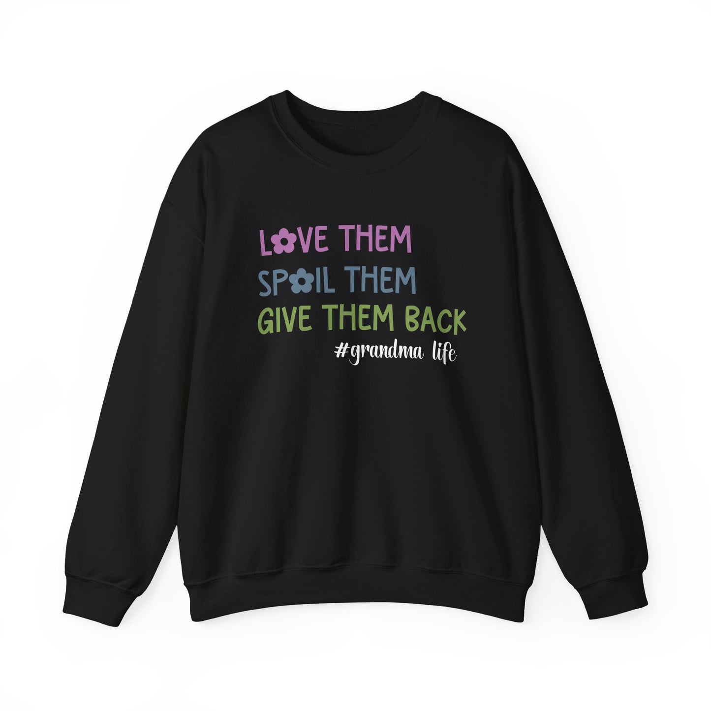 Grandma Life - Love Them Spoil Them Give Them Back