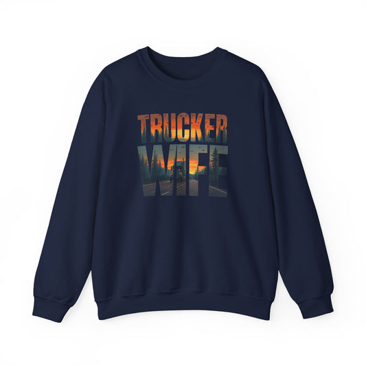 Trucker Wife Sweatshirt, Trucker's Wife Shirt, Truck Driver Wife Shirt, Trucker Life Shirt, Gift for Wife, Gift for Her
