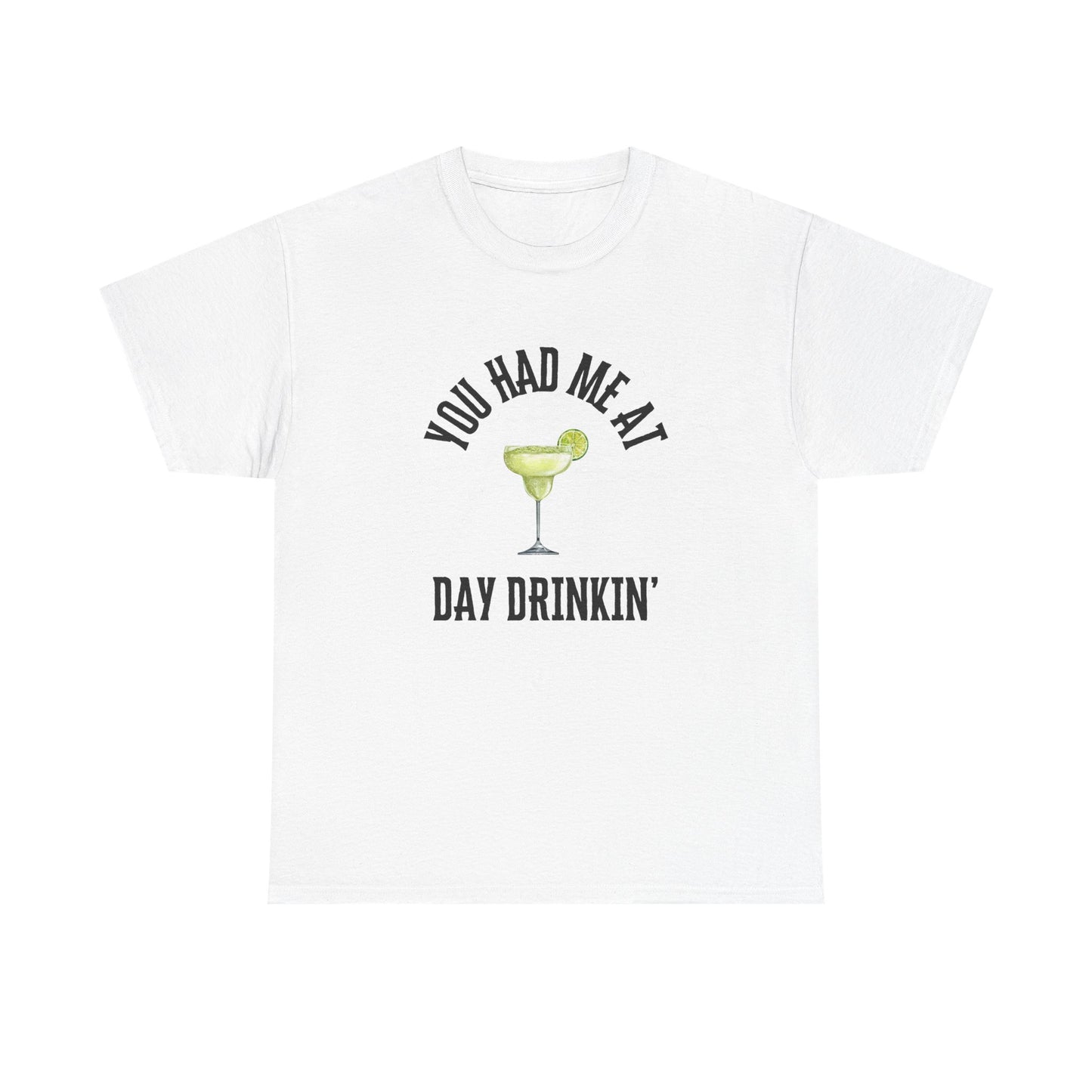 You Had Me at Day Drinking Shirt Funny Alcohol Shirt Weekend Vibes Drinking Party Shirt Boating Shirt Lake Shirt Gift for Girlfriend