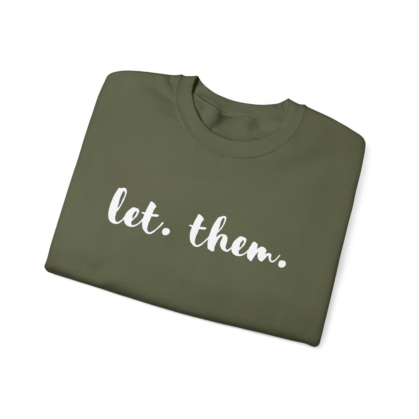 Let Them Sweatshirt Inspirational Gift Mental Health Shirt Positive Affirmation Boundary and Life Changing Mindset Self Love Shirt