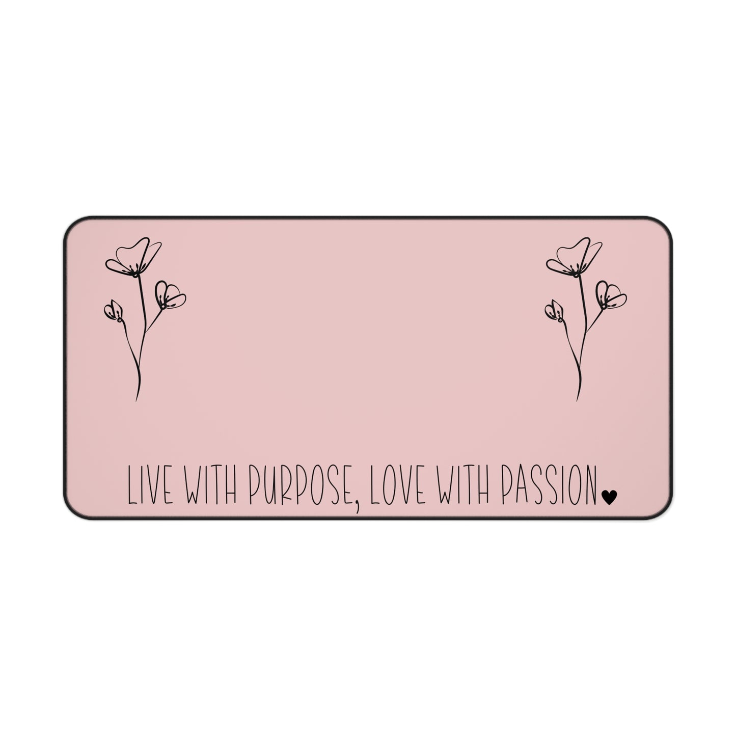 Pink Live with Purpose Love with Passion Desk Pad Human Resources, Home Office Decor Gift for Co-Worker Inspirational Office Accessory