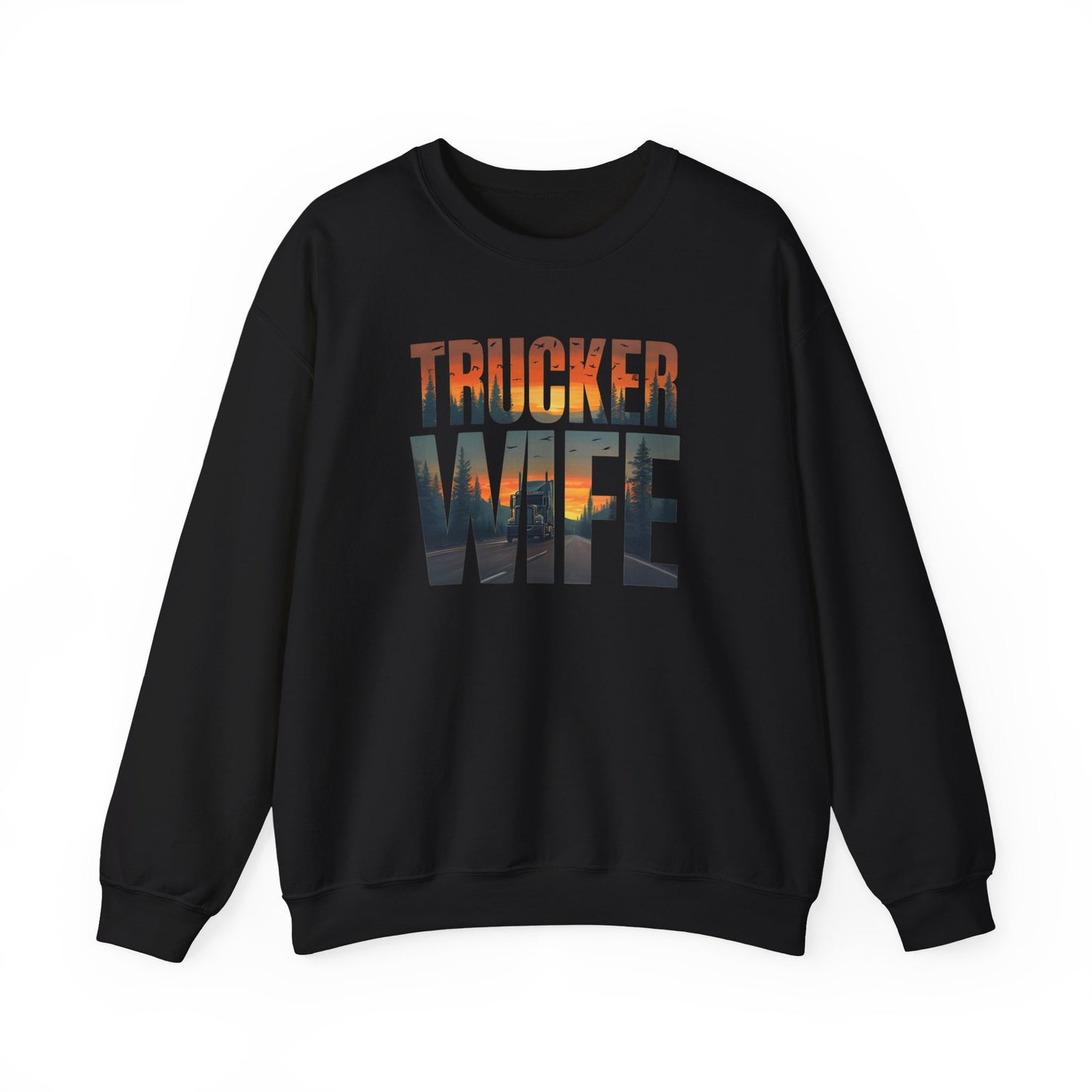 Trucker Wife Sweatshirt, Trucker's Wife Shirt, Truck Driver Wife Shirt, Trucker Life Shirt, Gift for Wife, Gift for Her