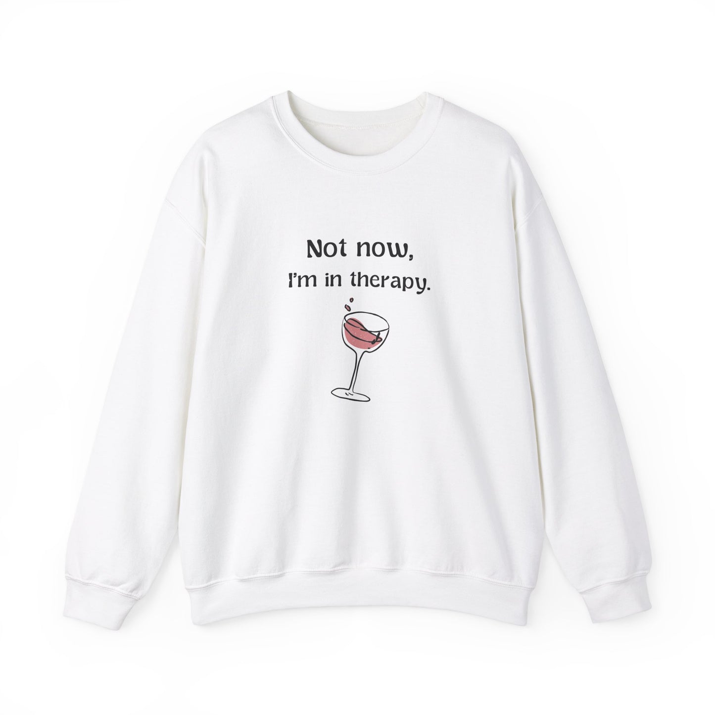 Not Now, I'm in Therapy Shirt Wine Therapy Hoodie Funny Wine Gift for Girlfriend Weekend Girls Day Group Therapy Day Drinking Gift for Her
