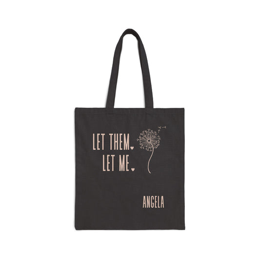 Angela Let Them Let Me Tote Bag