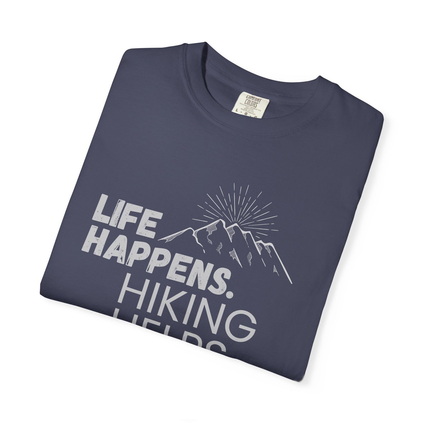 Life Happens Hiking Helps Shirt, Camping Shirt, Adventure Shirt, Mountains Shirt Gift for Hiker, Vacation Shirts, Hiking Life