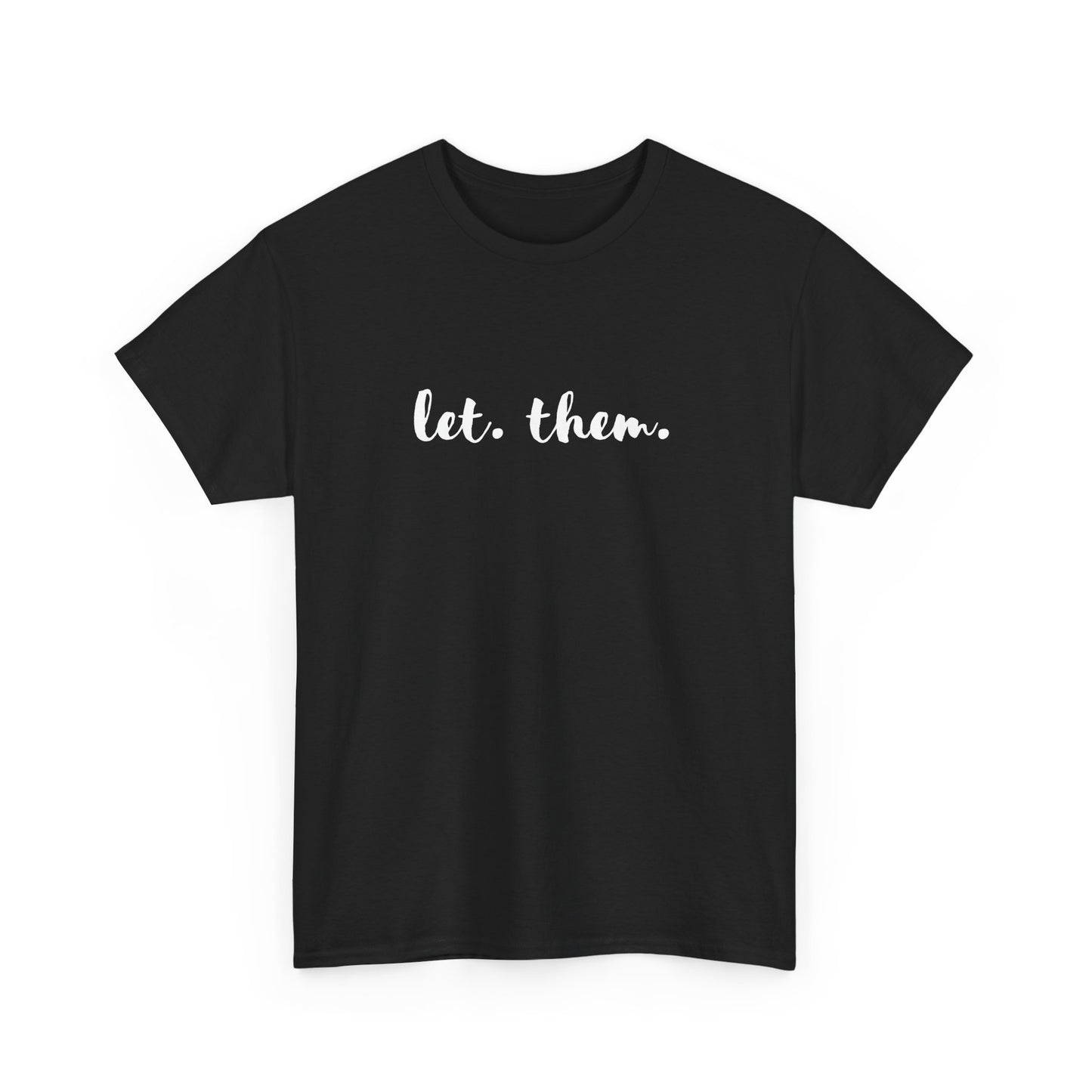 Let Them Let Me Shirt Inspirational Gift Mental Health Shirt Positive Affirmation Book Club Gift Life Changing Mindset Self Care Gift