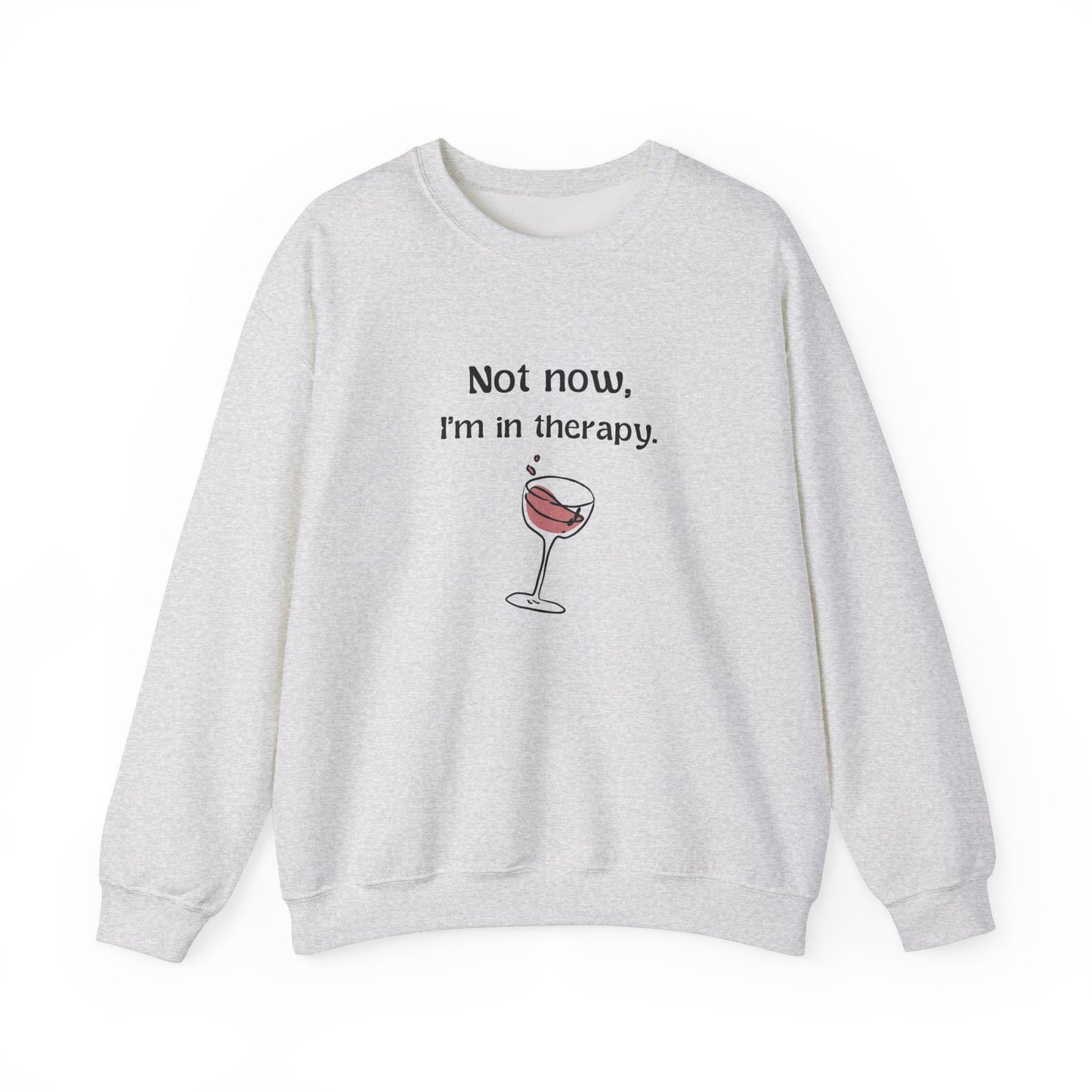 Not Now, I'm in Therapy Shirt Wine Therapy Hoodie Funny Wine Gift for Girlfriend Weekend Girls Day Group Therapy Day Drinking Gift for Her